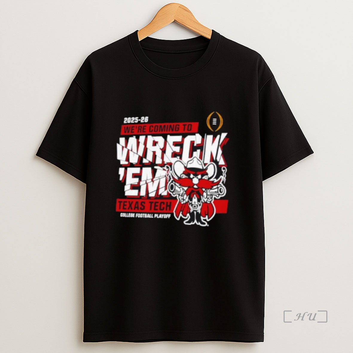 Officials Texas Tech Red Raiders 2025 2026 Cfp Were Coming To Wreckem Shatter Premium Shirt Sweatshirt Tee