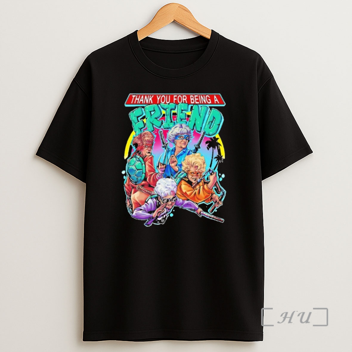 Officials Thank You For Being A Friend The Golden Girls Teenage Mutant Ninja Turtles Shirt Sweatshirt Tee