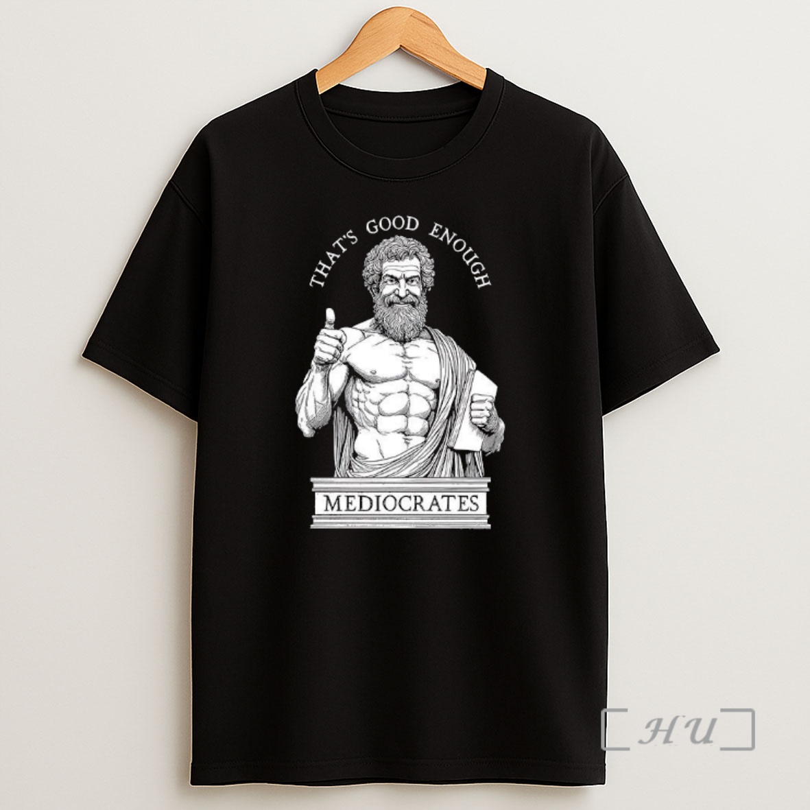 Officials Thats Good Enough Mediocrates Humorous Ancient Philosopher Meme Shirt Sweatshirt Tee