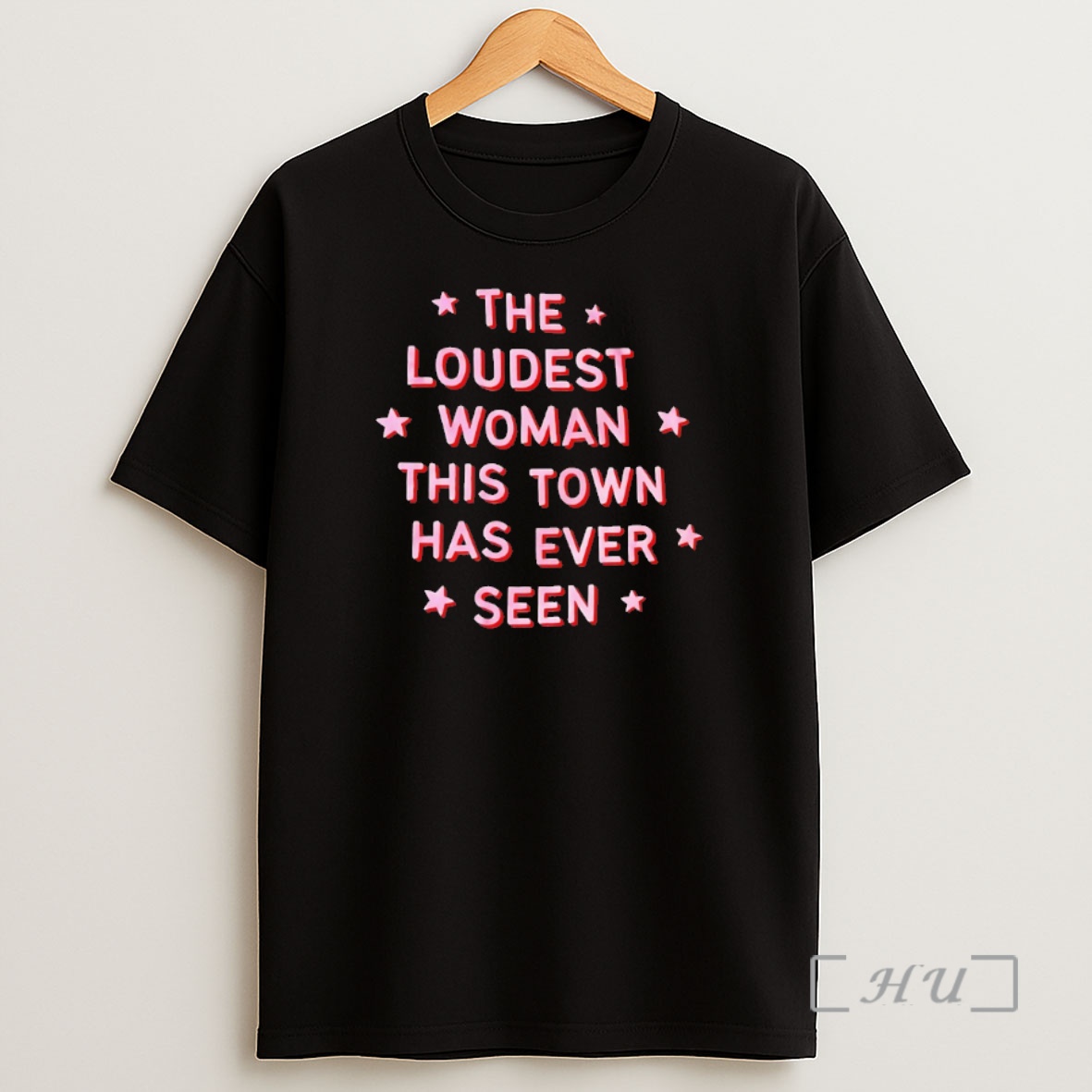 Officials The Loudest Woman This Town Has Ever Seen Shirt Sweatshirt Tee