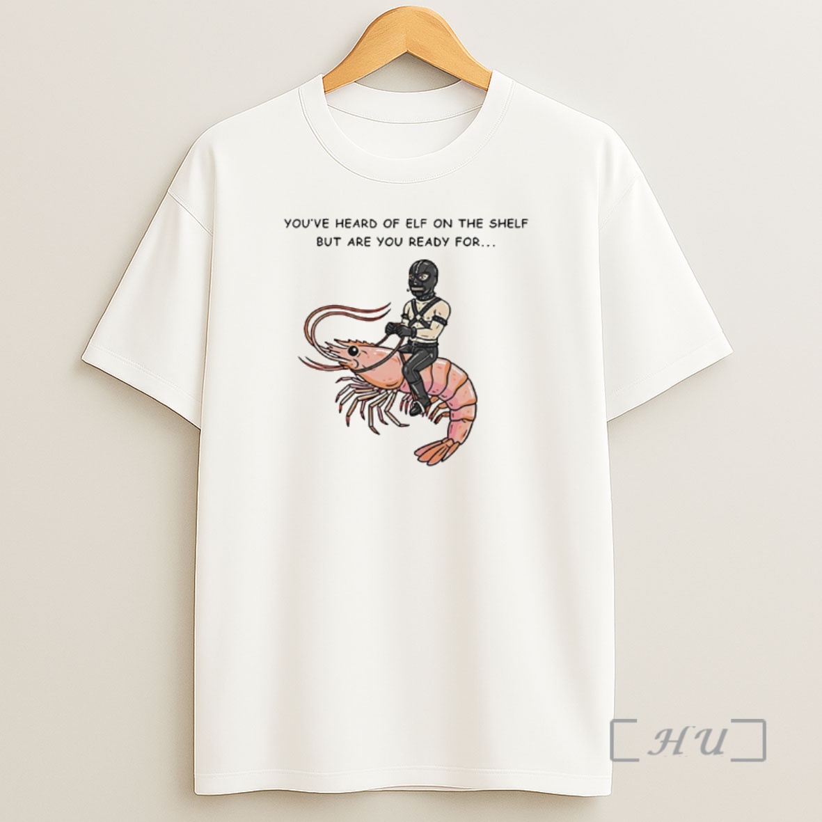 Officials The Shelf But Are You Ready For Gimp On A Shrimp Premium Shirt Sweatshirt Tee