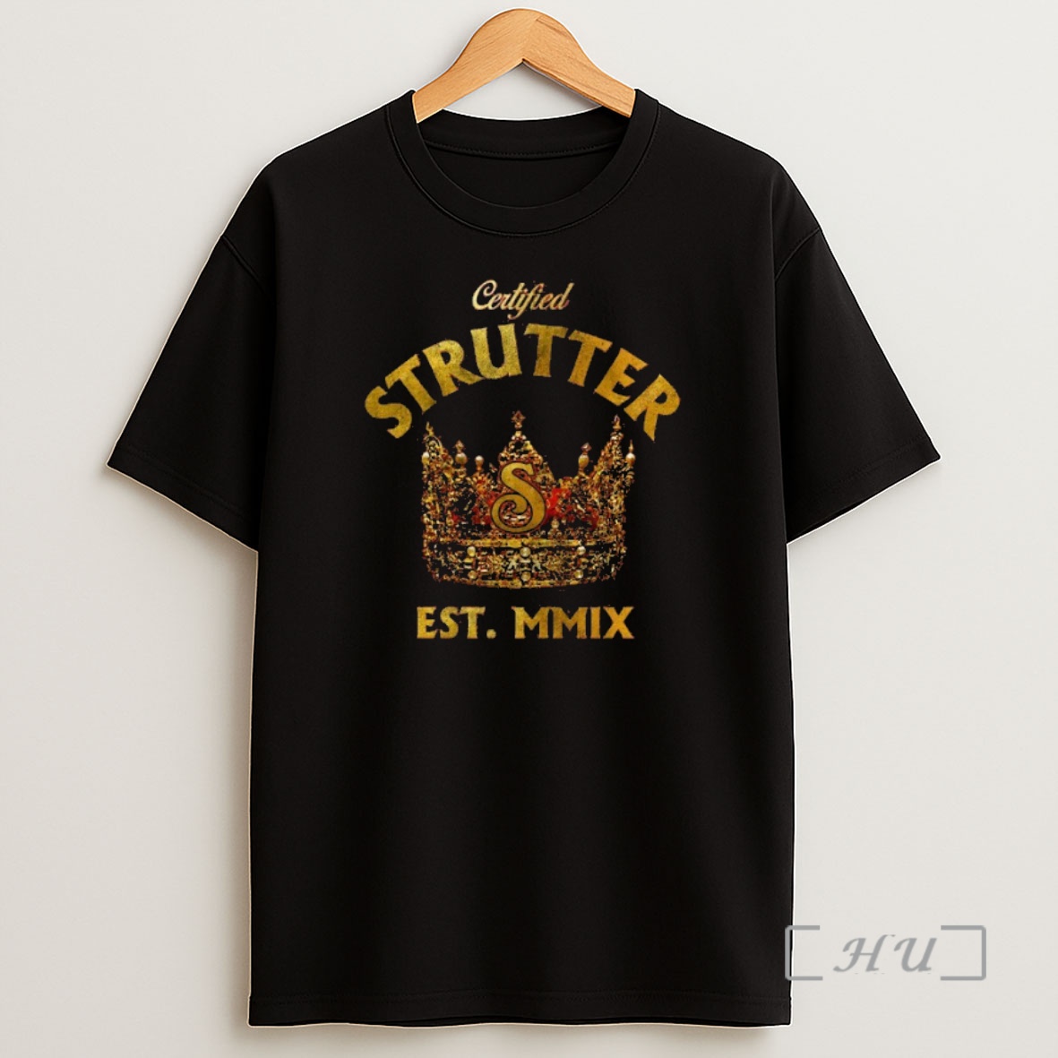 Officials The Struts Certified Strutter King Premium Shirt Sweatshirt Tee