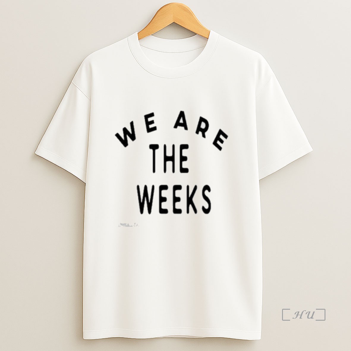 Officials The Weeks We Are And We Love Your Shirt Sweatshirt Tee