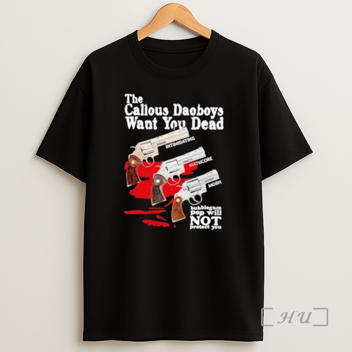 Officials The Callous Daoboys Want You Dead Intimidating Mathcore Mosh Bubblegum Pop Will Not Protect You Shirt Sweatshirt Tee