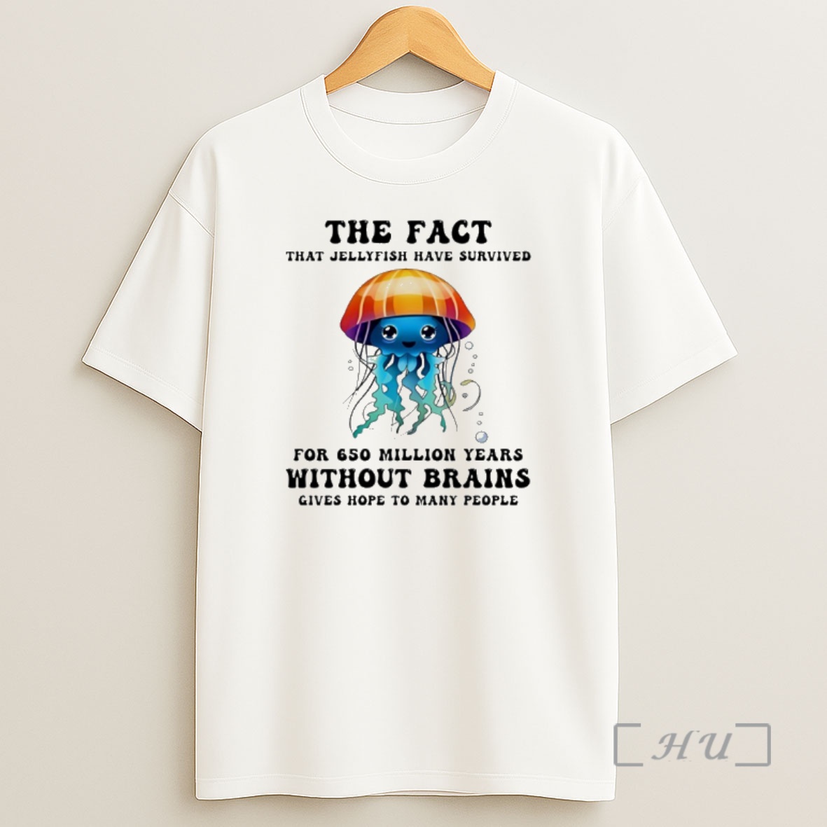 Officials The Fact That Jellyfish Have Survived For 650 Million Years Without Brains Shirt Sweatshirt Tee