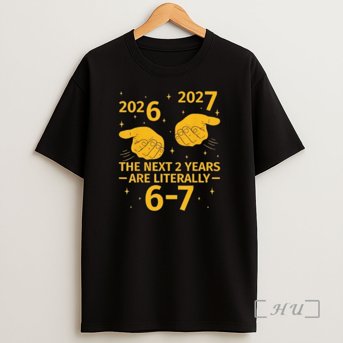Officials The Next 2 Years Are Literally 6 7 2026 Meme Shirt Sweatshirt Tee