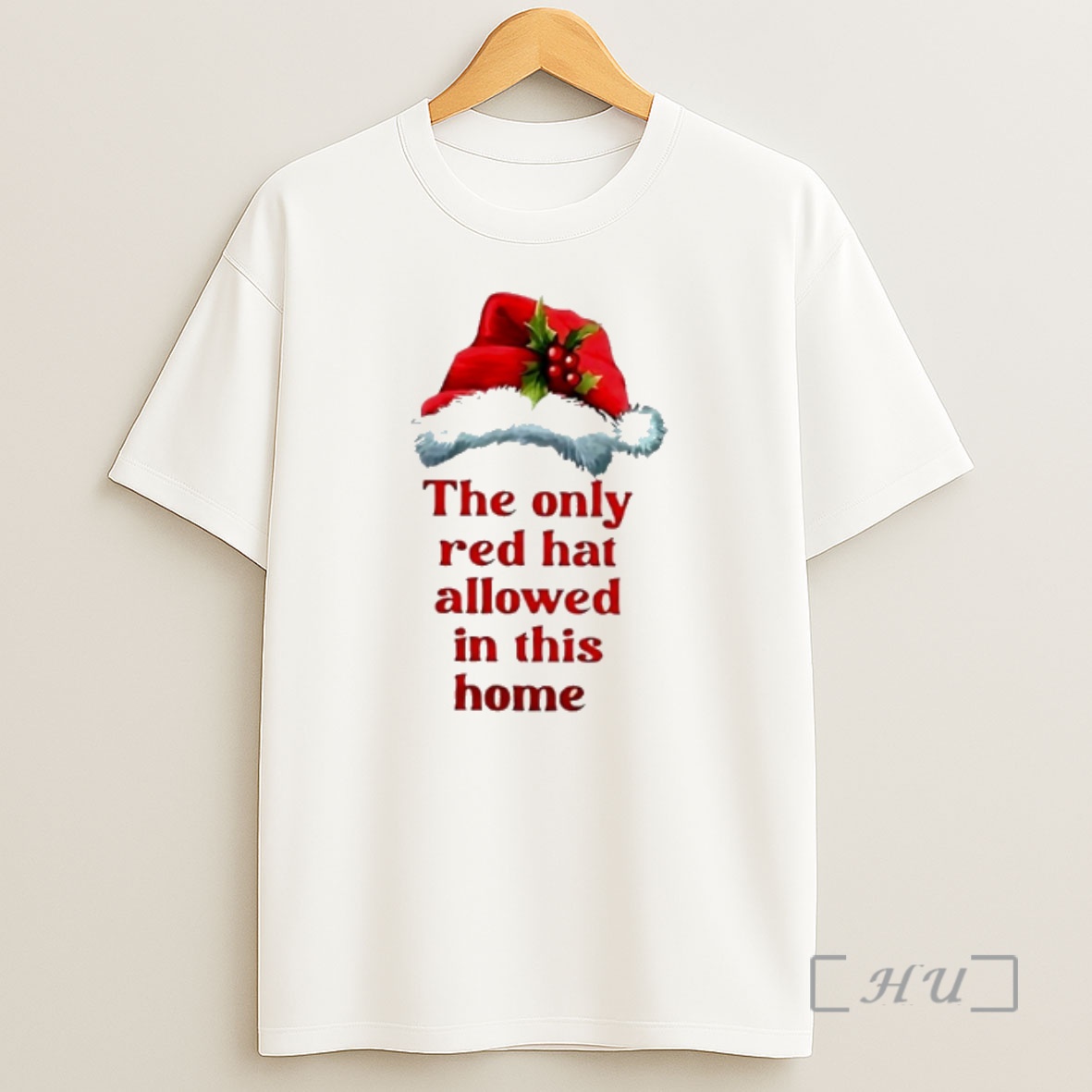 Officials The Only Red Hat Allowed In This Home Christmas Premium Shirt Sweatshirt Tee