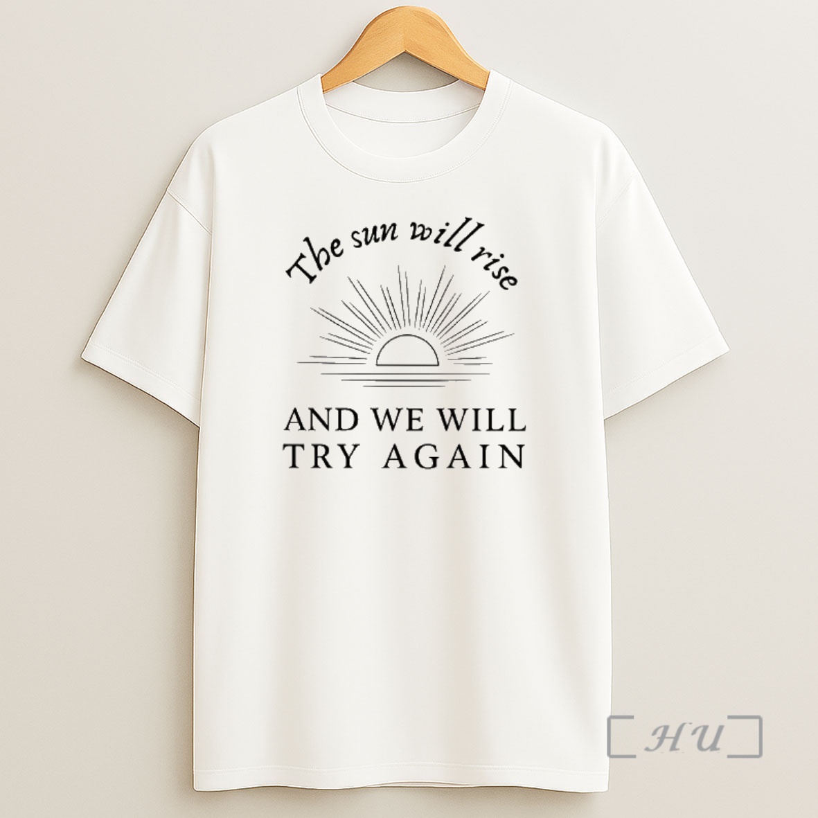 Officials The Sun Will Rise And We Will Try Again Shirt Sweatshirt Tee
