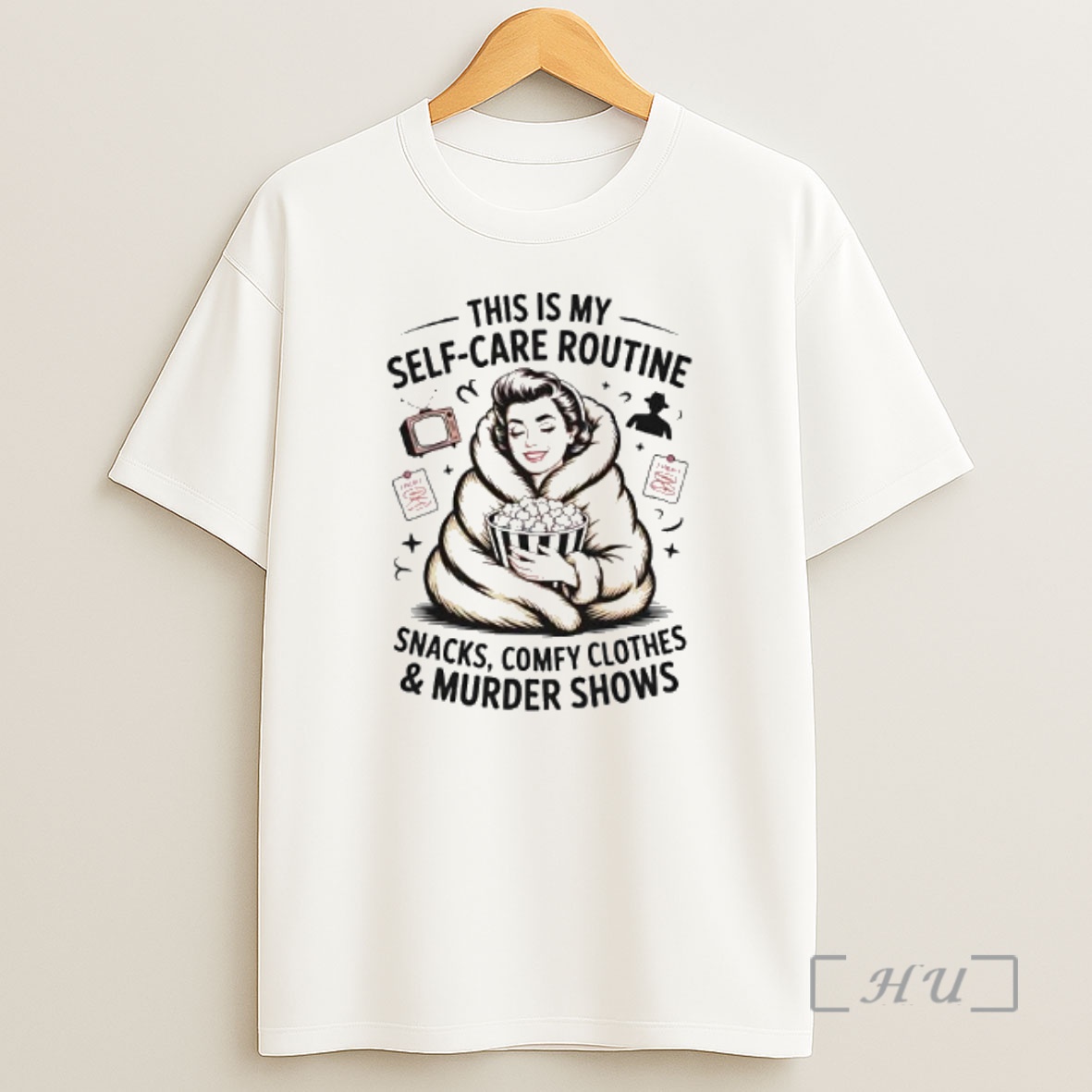 Officials This Is My Self Care Routine Snacks Comfy Shirt Sweatshirt Tee