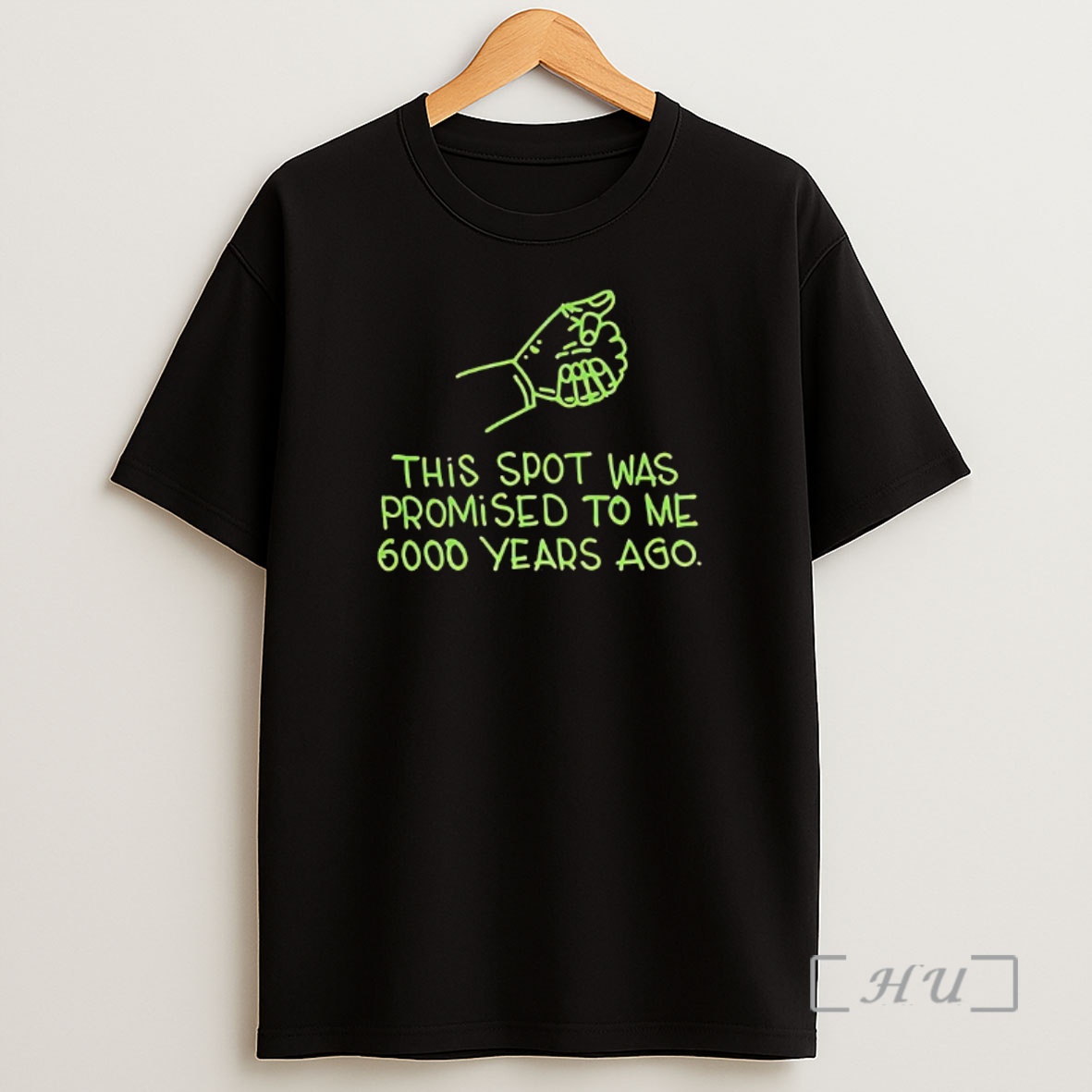 Officials This Spot Was Promised To Me 6000 Years Ago Premium Shirt Sweatshirt Tee