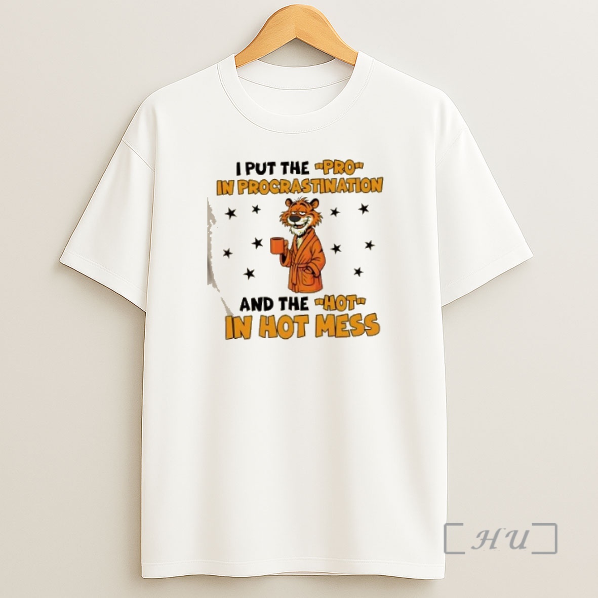 Officials Tiger I Put The Pro In Procrastination And The Hot In Hot Mess Premium Shirt Sweatshirt Tee