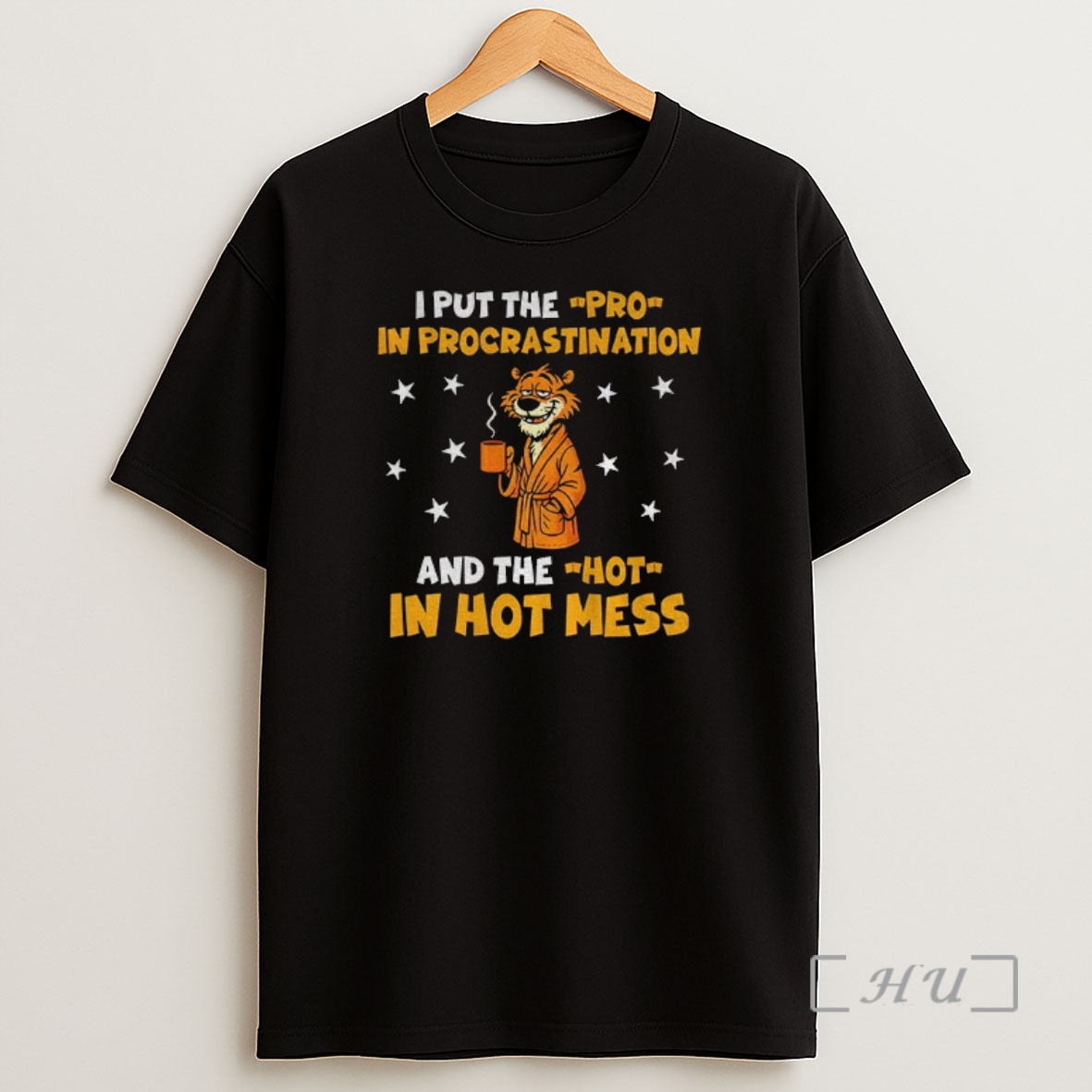 Officials Tiger Drink Coffee I Put The Pro In Procrastination And The Hot In Hot Mess Premium Shirt Sweatshirt Tee