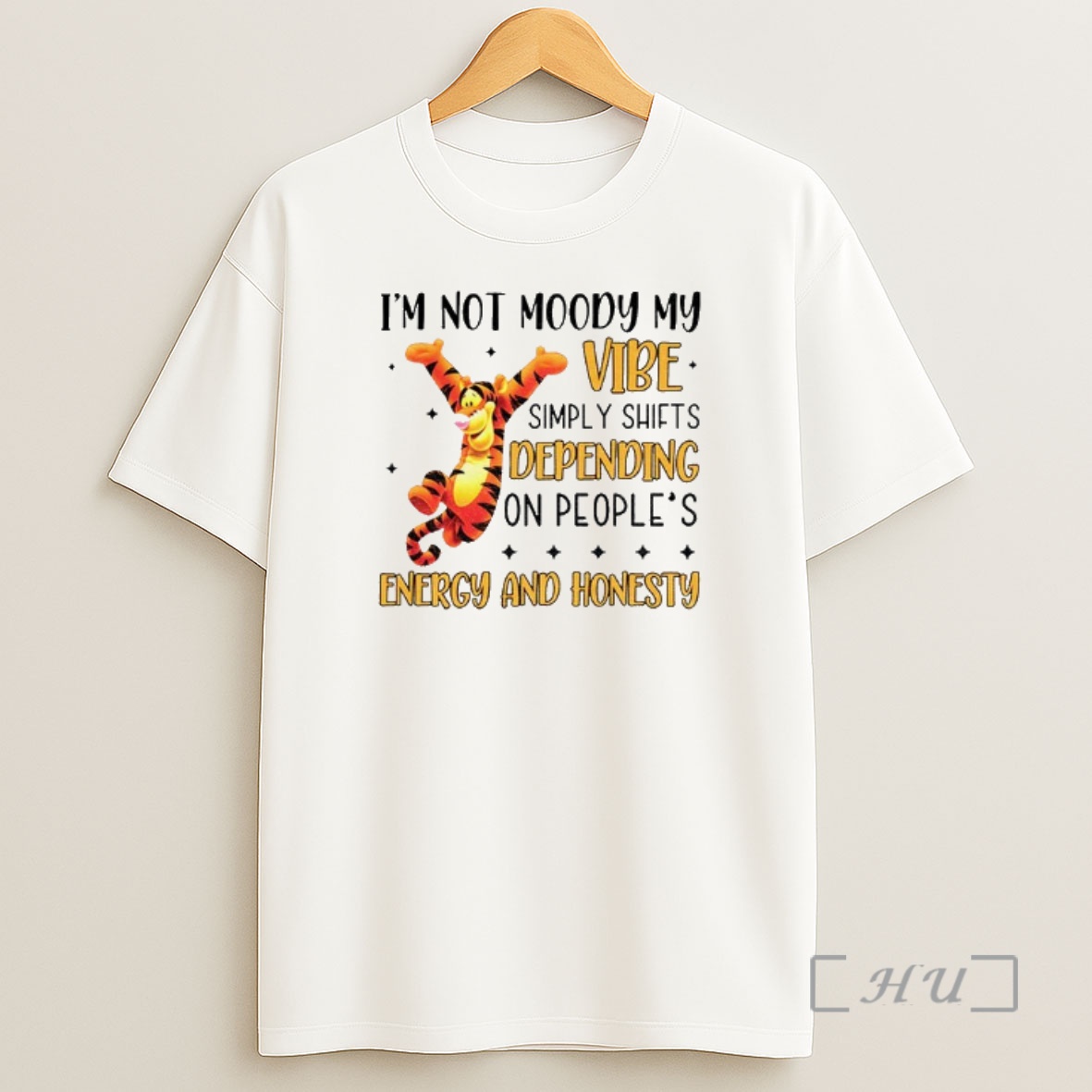 Officials Tigger Winnie The Pooh Im Not Moody My Vibe Simply Shifts Depending On Peoples Energy And Honesty Premium Shirt Sweatshirt Tee