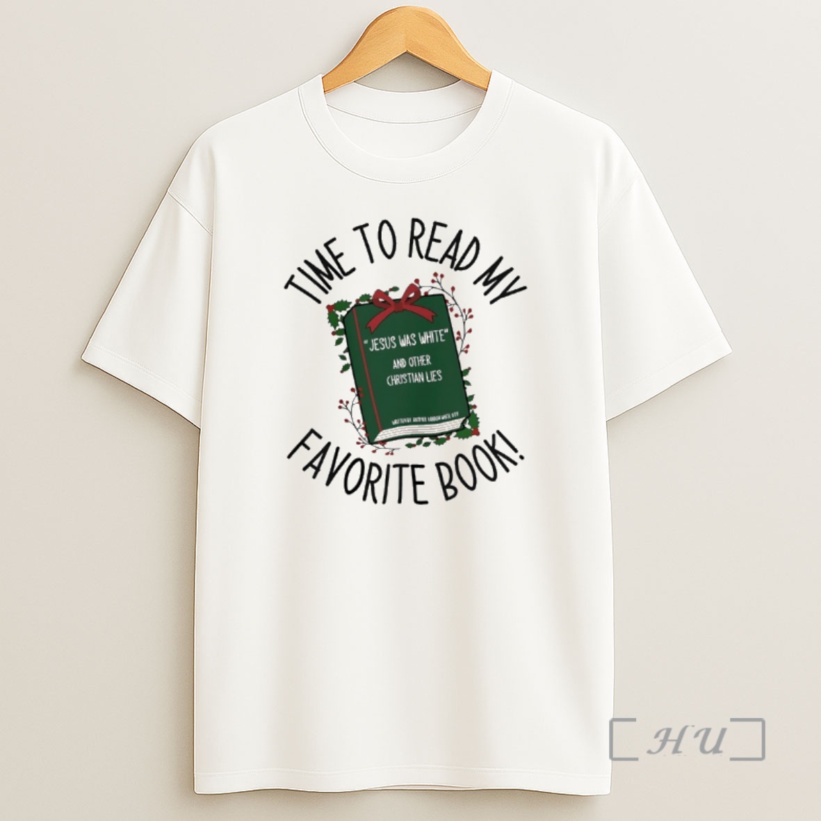 Officials Time To Read My Favorite Book Jesus Was White And Other Christian Lies Premium Shirt Sweatshirt Tee