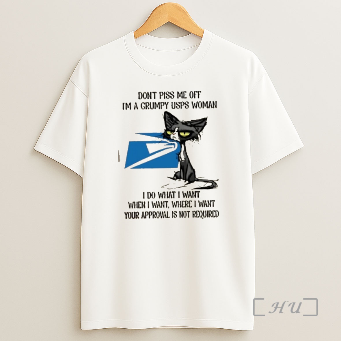 Officials Tired Cat Dont Piss Me Off Im A Grumpy Usps Woman I Do What I Want When I Want Where I Want Shirt Sweatshirt Tee