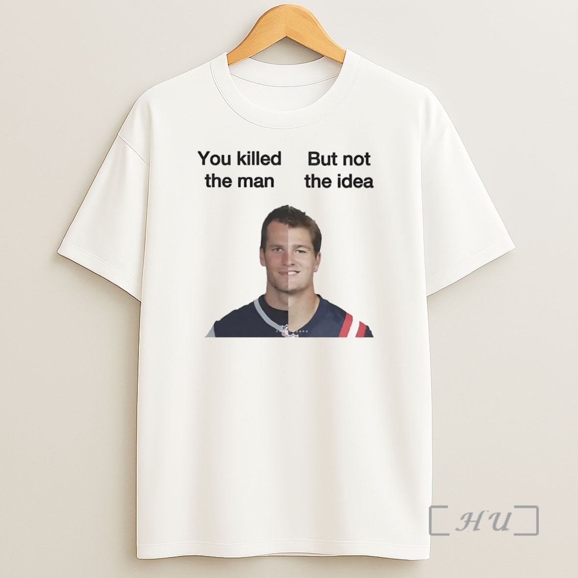 Officials Tom Brady Drake Maye Half Face You Killed The Man Not The Idea Shirt Sweatshirt Tee