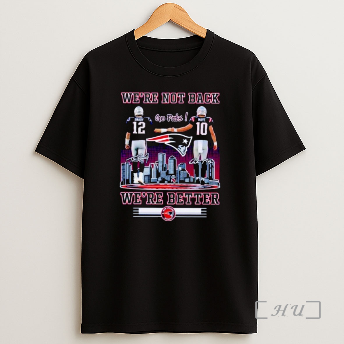 Officials Tom Brady And Drake Maye Were Not Back Were Better Go Pats Ornaments Shirt Sweatshirt Tee