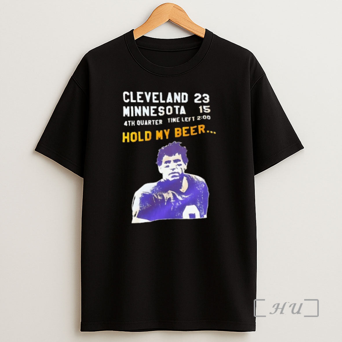 Officials Tommy Kramer Cleveland Browns 23 Minnesota Vikings 15 4th Quarter Time Left Hold My Beer Shirt Sweatshirt Tee