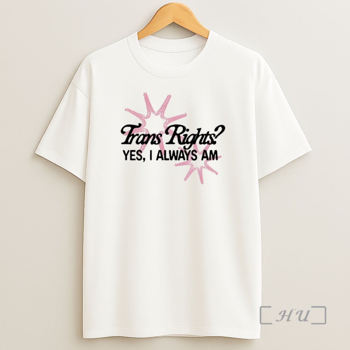 Officials Trans Rights Yes I Always Am Shirt Sweatshirt Tee