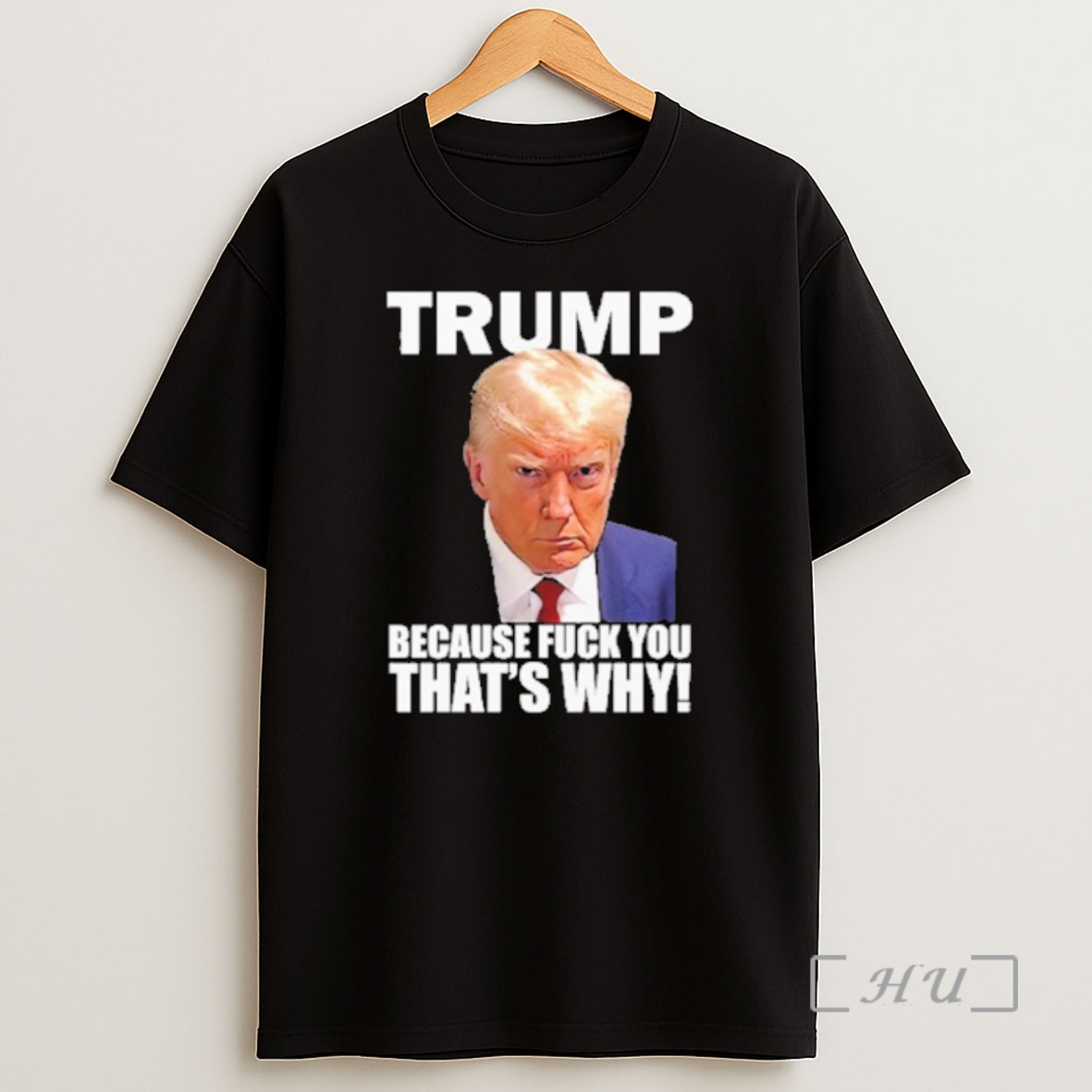 Officials Trump Because Fuck You Thats Why Shirt Sweatshirt Tee