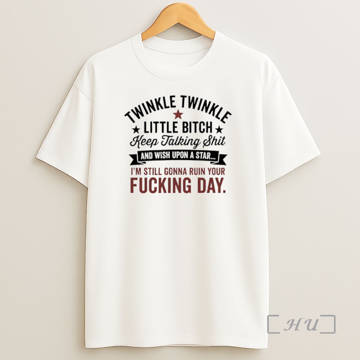 Officials Twinkle Twinkle Little Bitch Keep Talking Shit And Wish Upon A Star Shirt Sweatshirt Tee