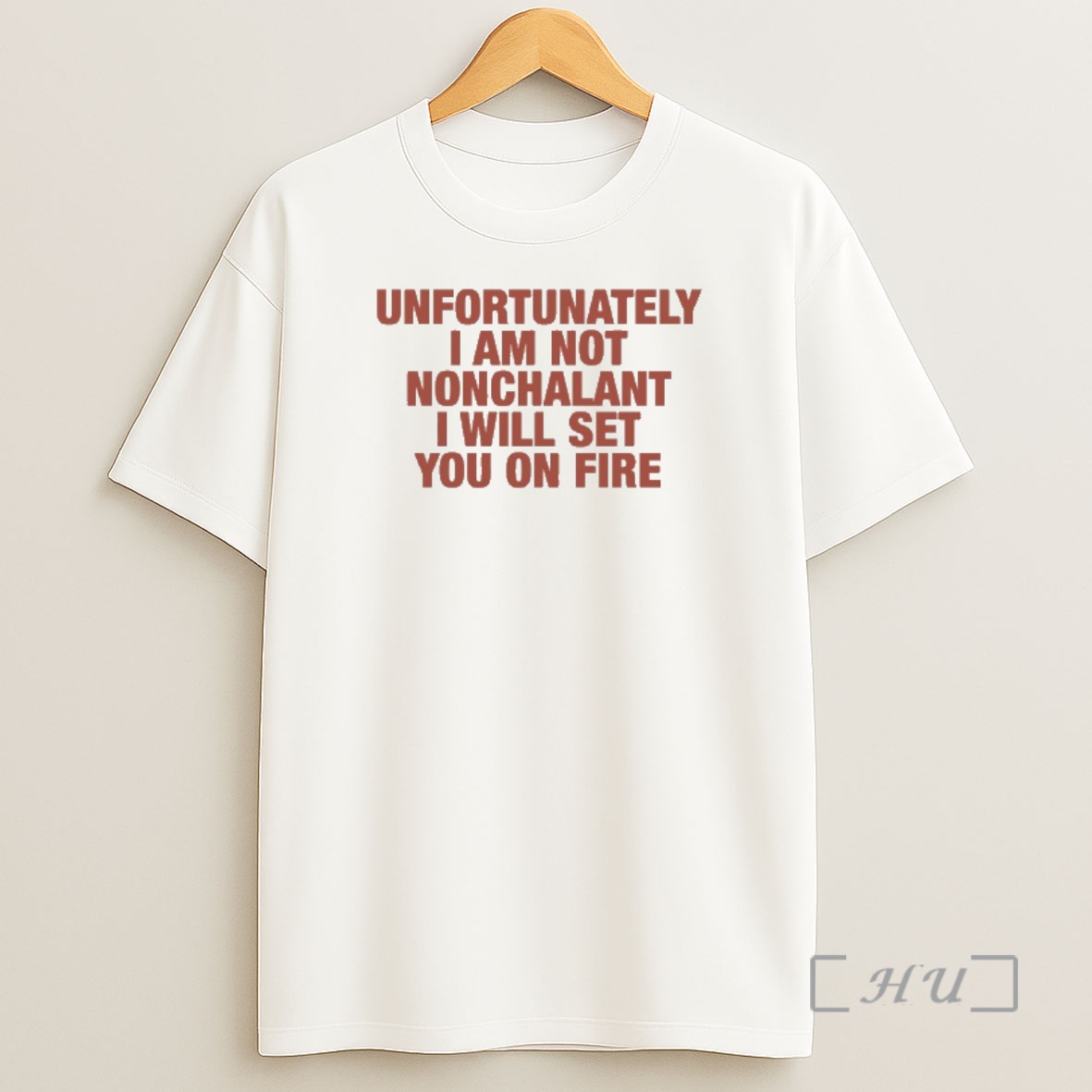 Officials Unfortunately I Am Not Nonchalant I Will Set You On Fire Shirt Sweatshirt Tee