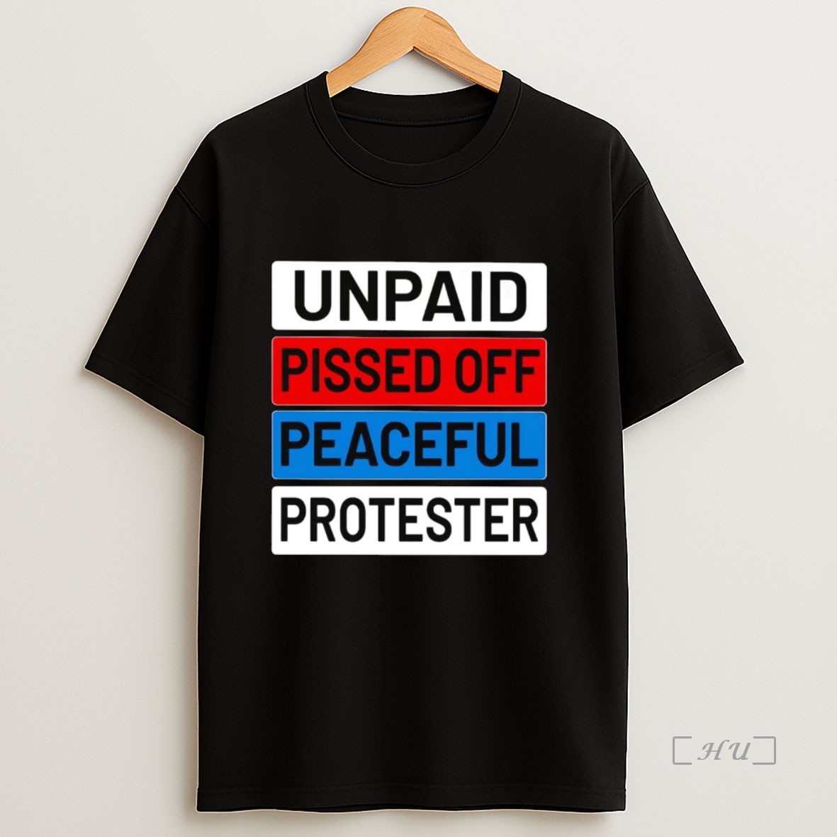 Officials Unpaid Pissed Off Peaceful Protester Premium Shirt Sweatshirt Tee