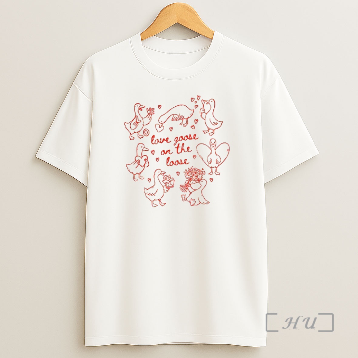 Officials Valentine Goose Love Goose On The Loose Shirt Sweatshirt Tee