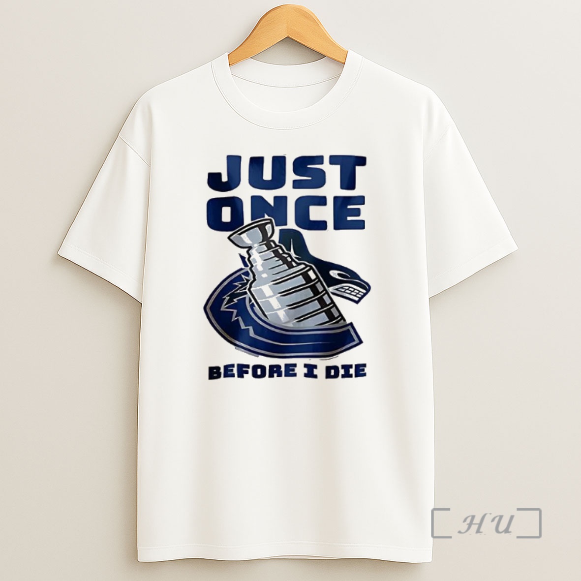 Officials Vancouver Canucks Just Once Before I Die Premium Shirt Sweatshirt Tee