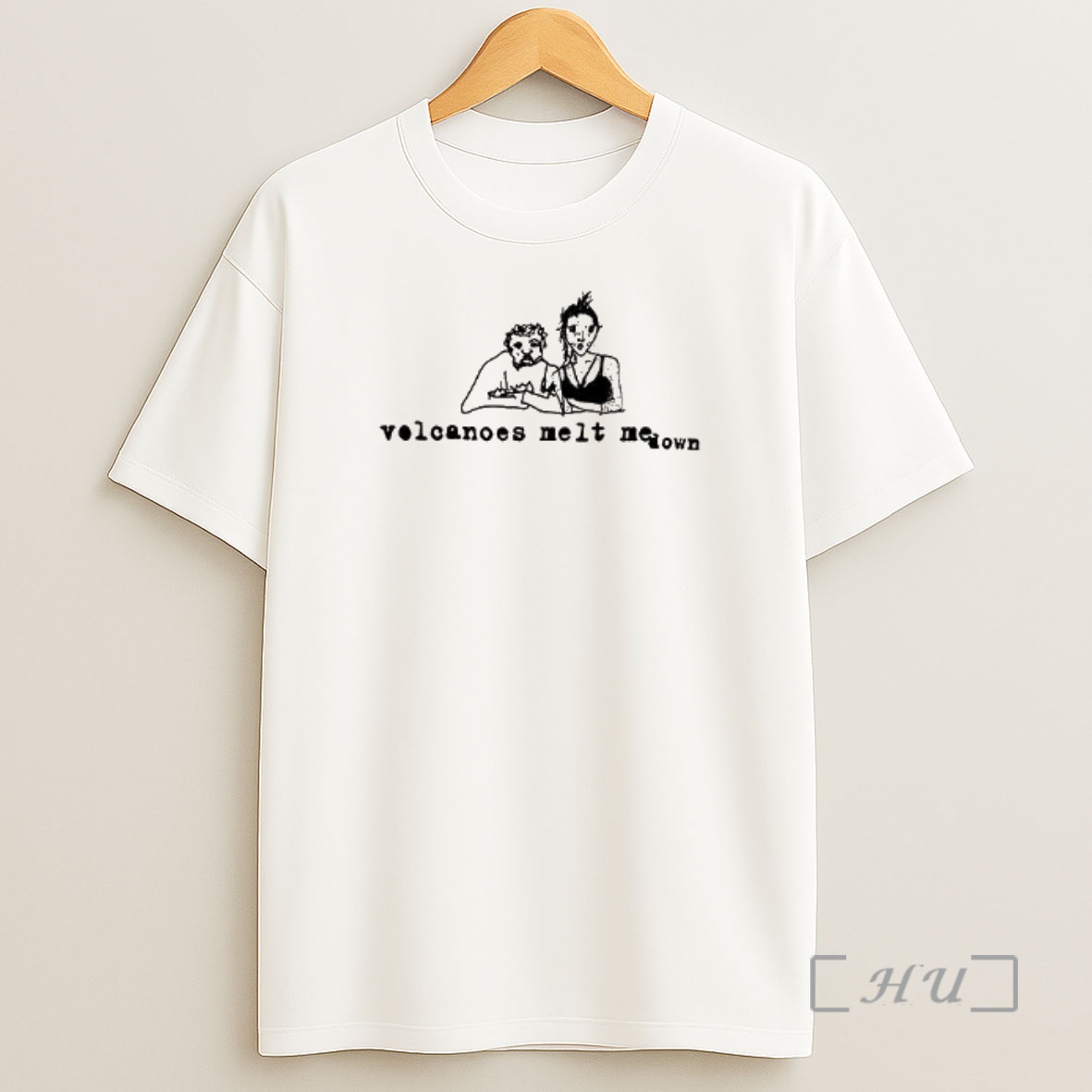 Officials Volcanoes Melt Me Down Premium Shirt Sweatshirt Tee