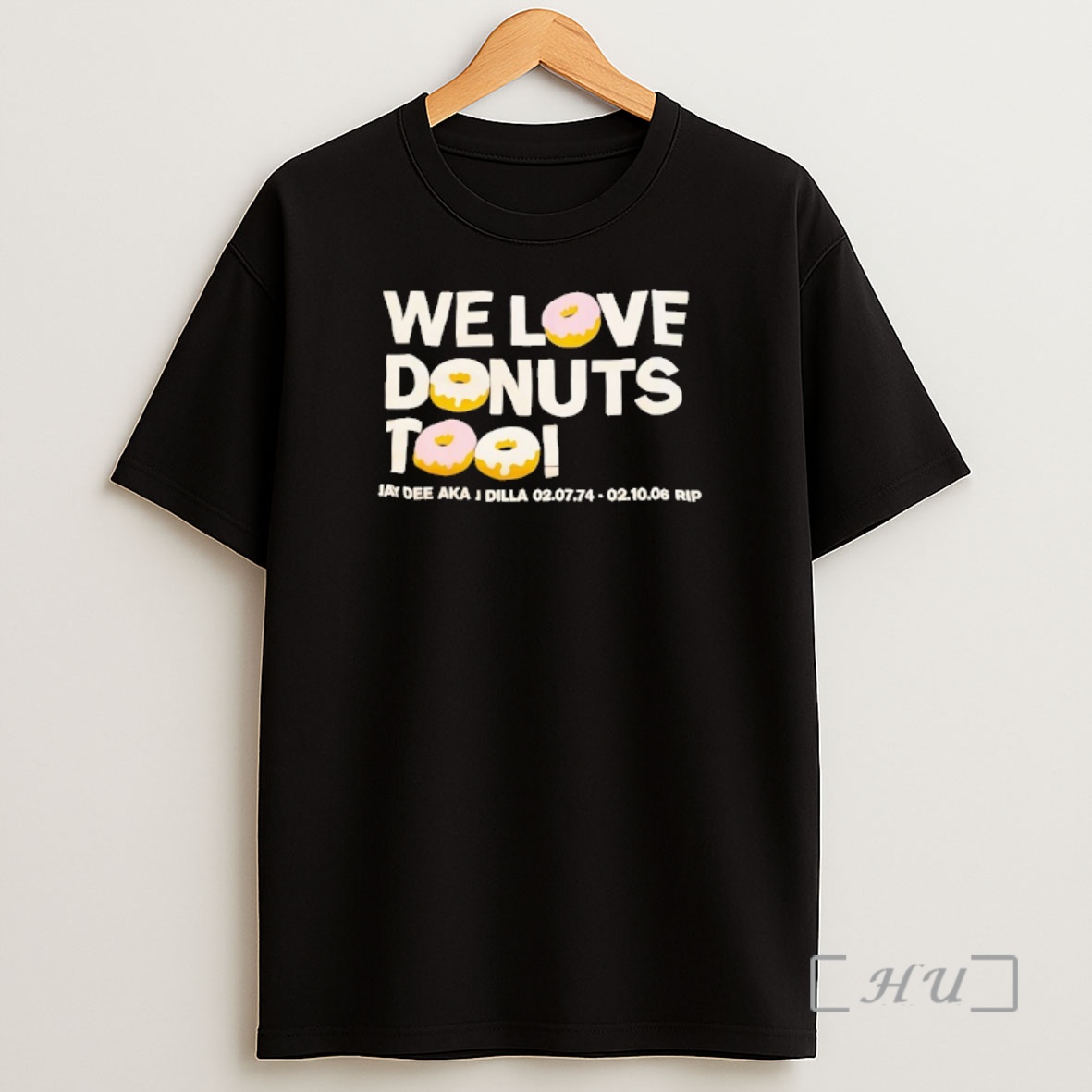 Officials We Love Donuts Too Jay Dee Aka J Dilla Rip Premium Shirt Sweatshirt Tee