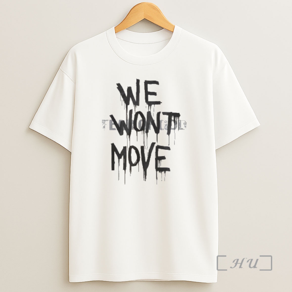 Officials We Wont Move Shirt Sweatshirt Tee