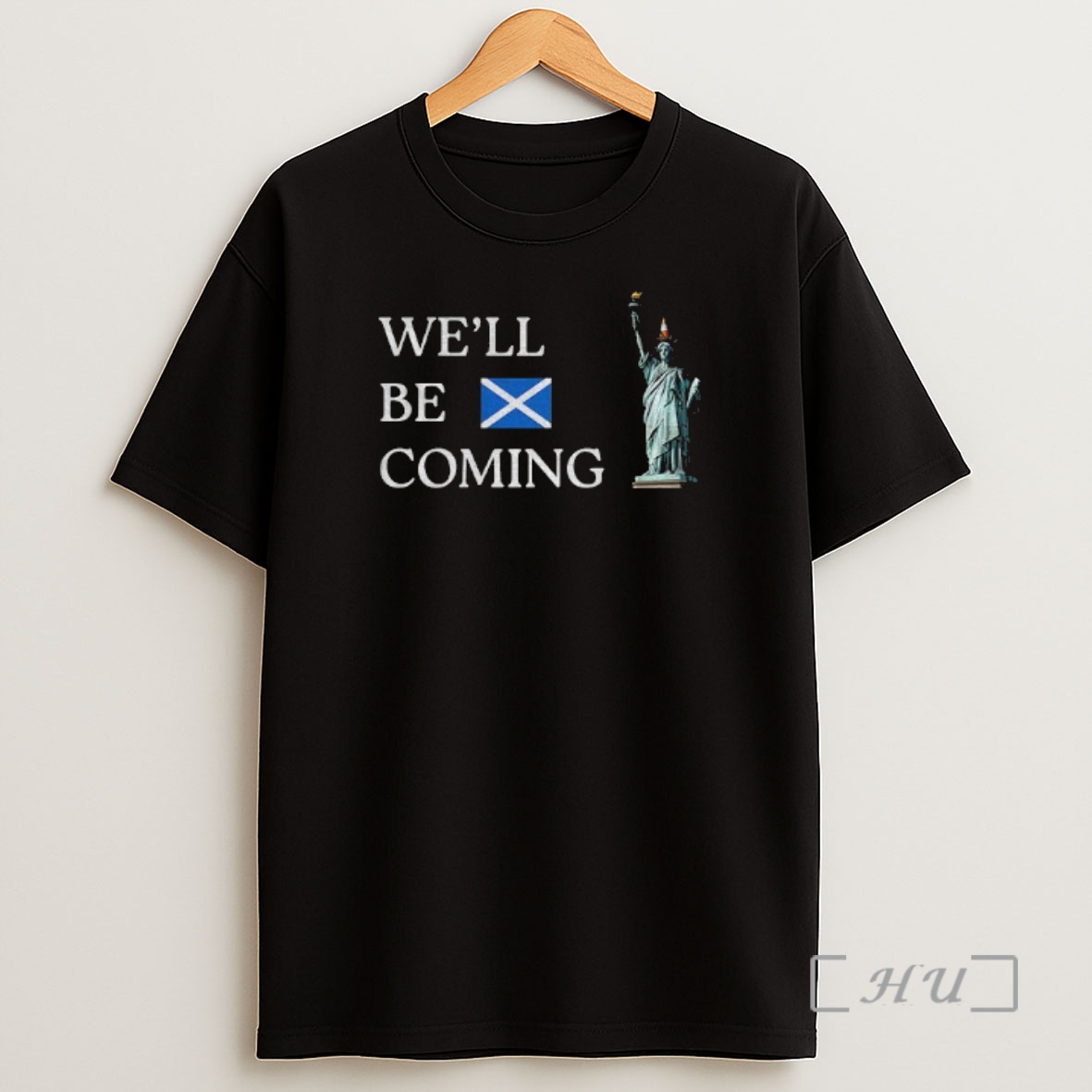 Officials Well Be Coming Scotland World Cup 2026 Statue Of Liberty Premium Shirt Sweatshirt Tee