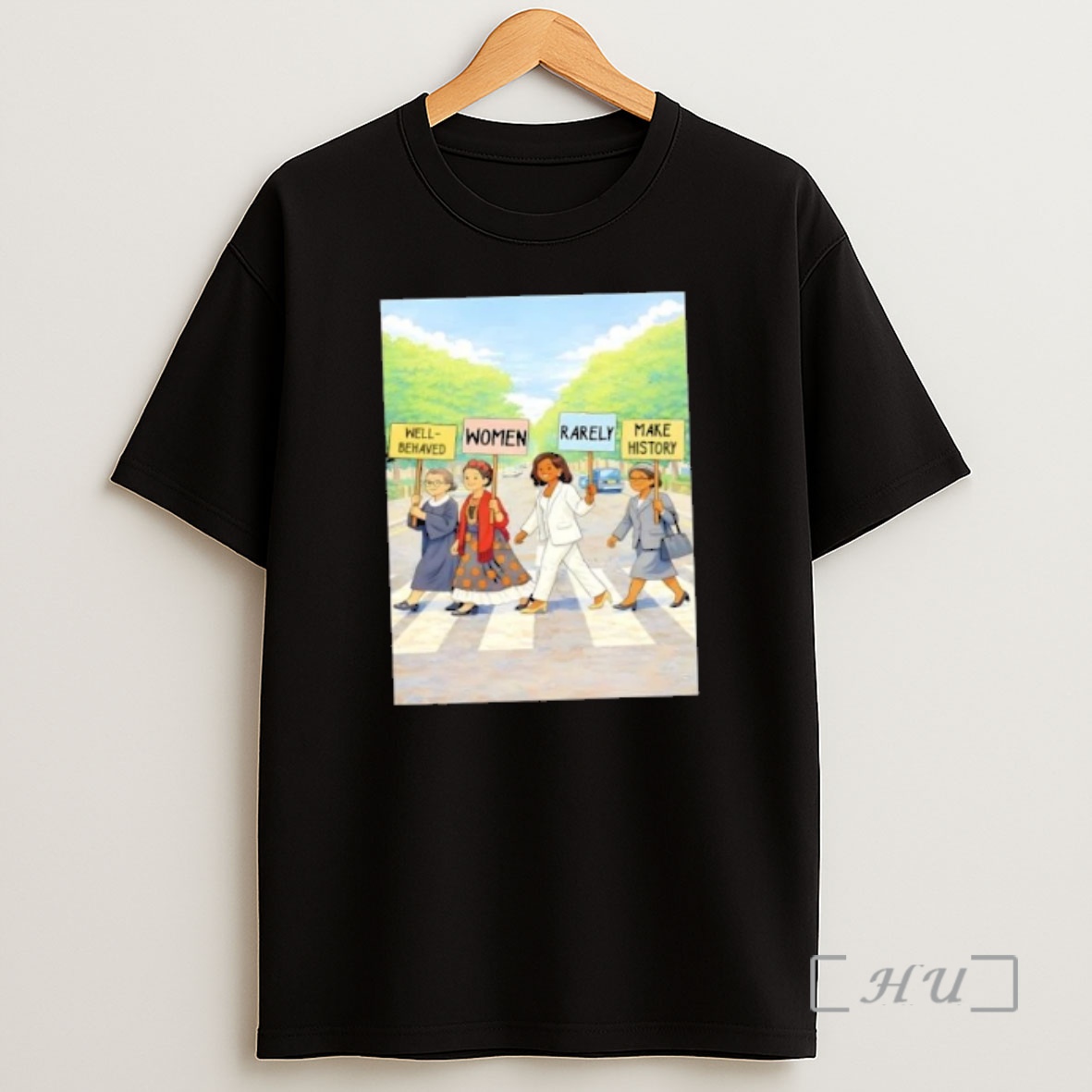 Officials Well Behaved Women Rarely Make History Abbey Road Post Shirt Sweatshirt Tee