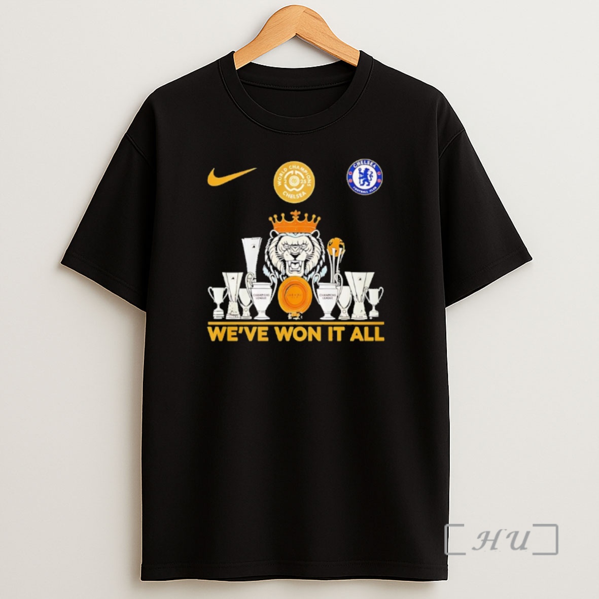 Officials Weve Won It All World Champions Chelsea Trophy Premium Shirt Sweatshirt Tee