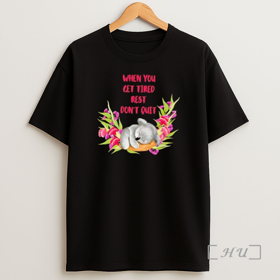 Officials When You Get Tired Rest Dont Quit Koala Premium Shirt Sweatshirt Tee