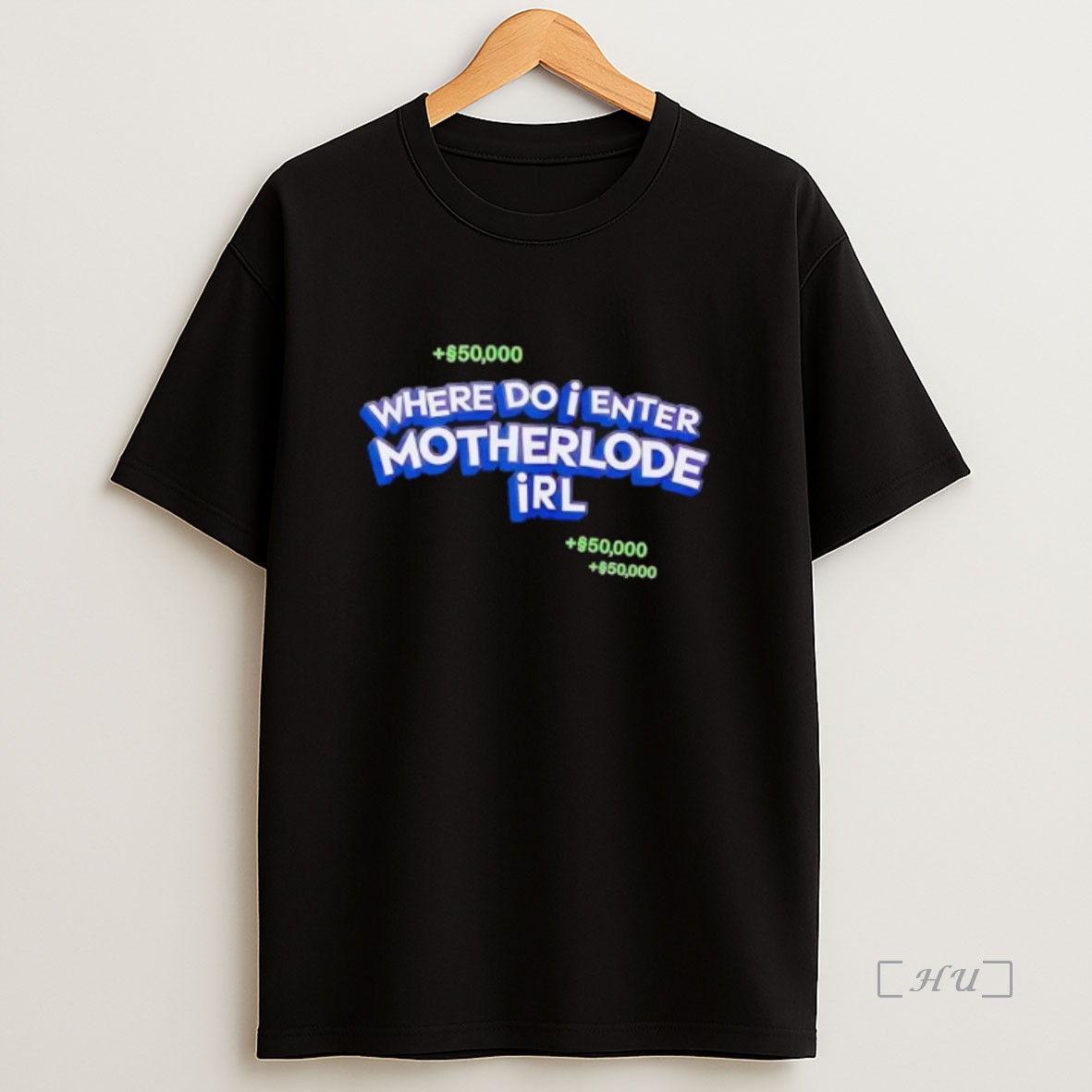 Officials Where Do Enter Motherlode Irl Premium Shirt Sweatshirt Tee