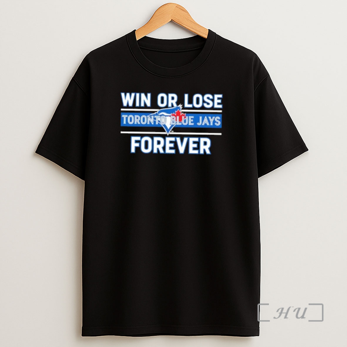 Officials Win Or Lose Toronto Blue Jays Forever Shirt Sweatshirt Tee