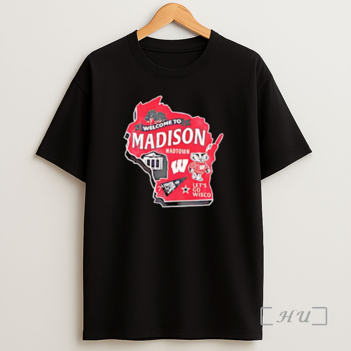 Officials Wisconsin Badgers Welcome To Madison Lets Go Wisco Shirt Sweatshirt Tee