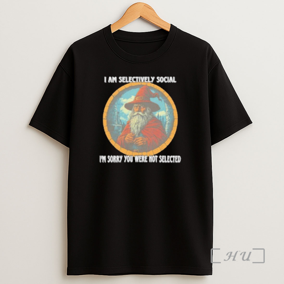Officials Wizard I Am Selectively Social Im Sorry You Were Not Selected Shirt Sweatshirt Tee 1