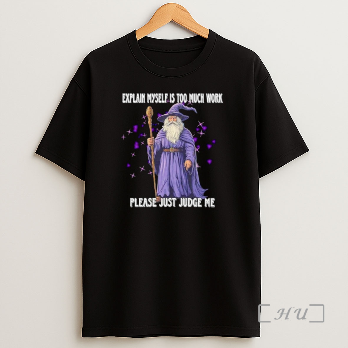 Officials Wizard Explaining Myself Is Too Much Work Please Just Judge Me Ornaments Premium Shirt Sweatshirt Tee
