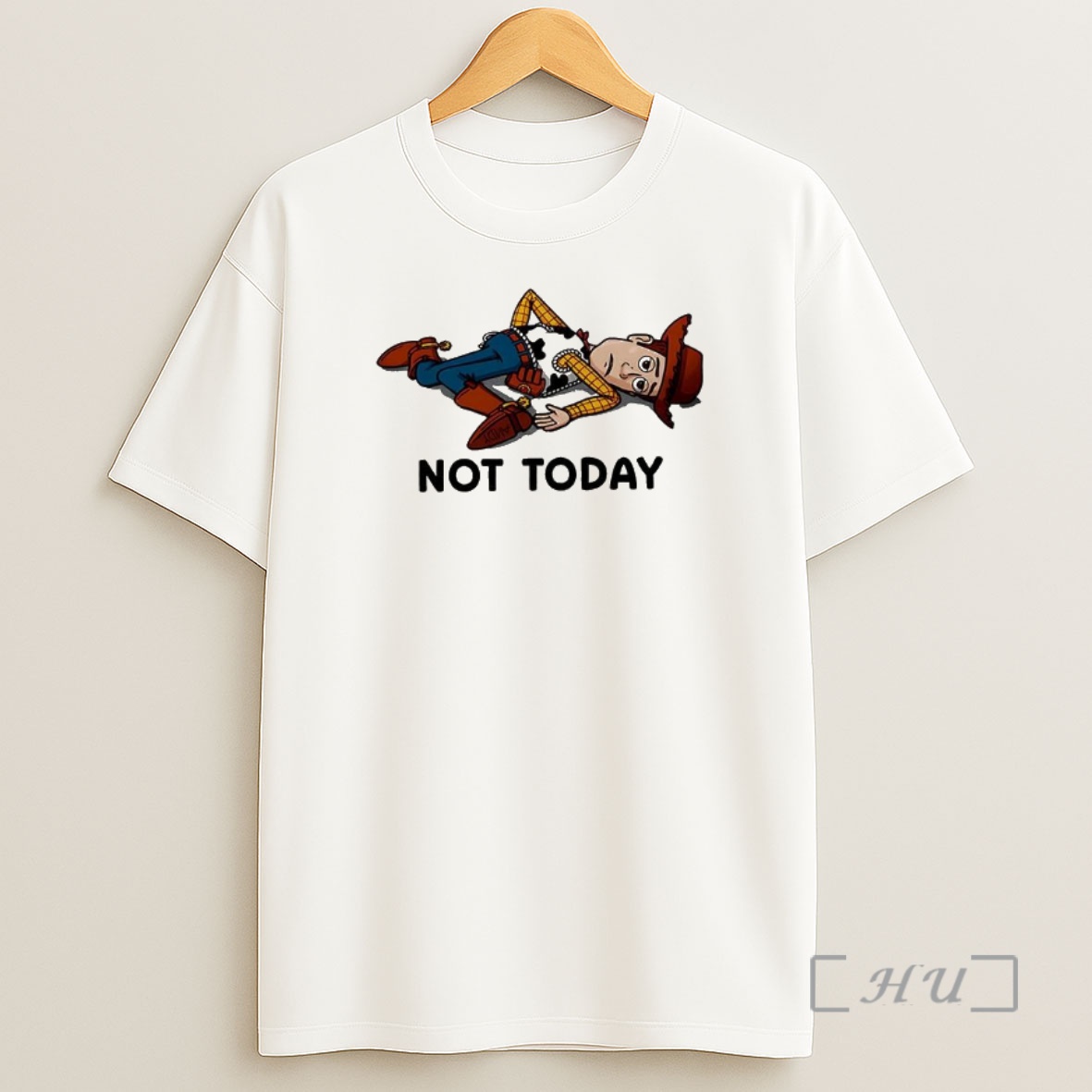 Officials Woody Toy Story Cartoon Not Today Shirt Sweatshirt Tee