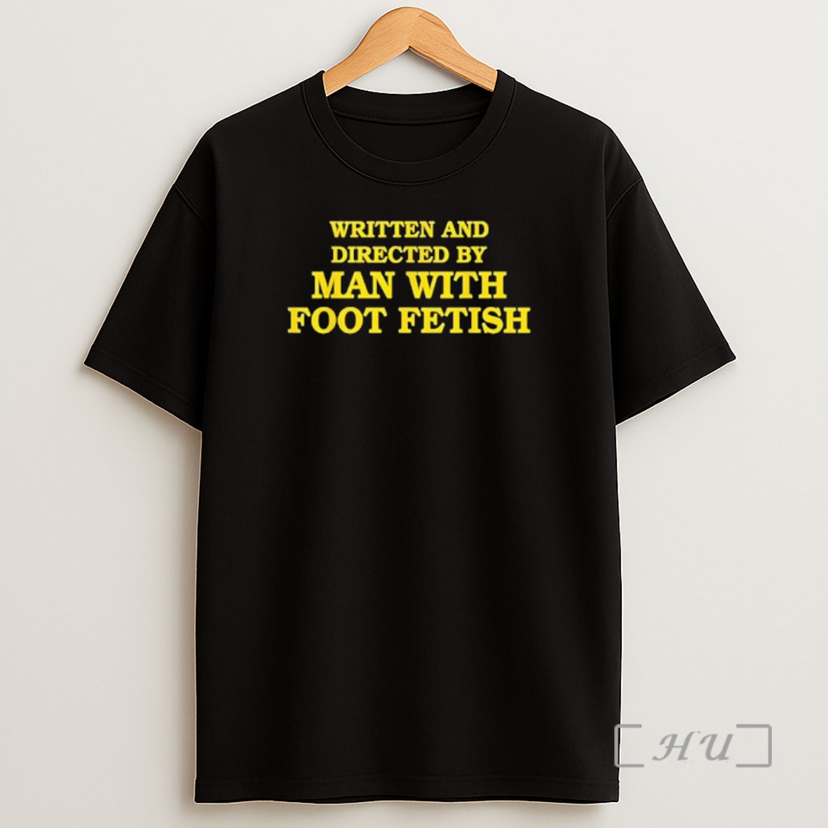 Officials Written And Directed By Man With Foot Fetish Text Shirt Sweatshirt Tee