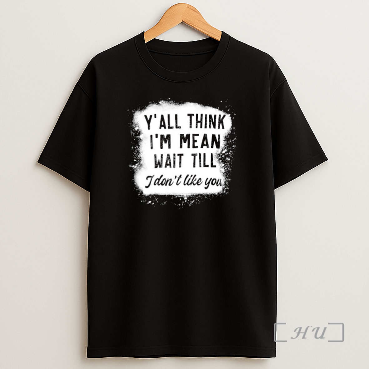 Officials Yall Think Im Mean Wait Till I Dont Like You Premium Shirt Sweatshirt Tee