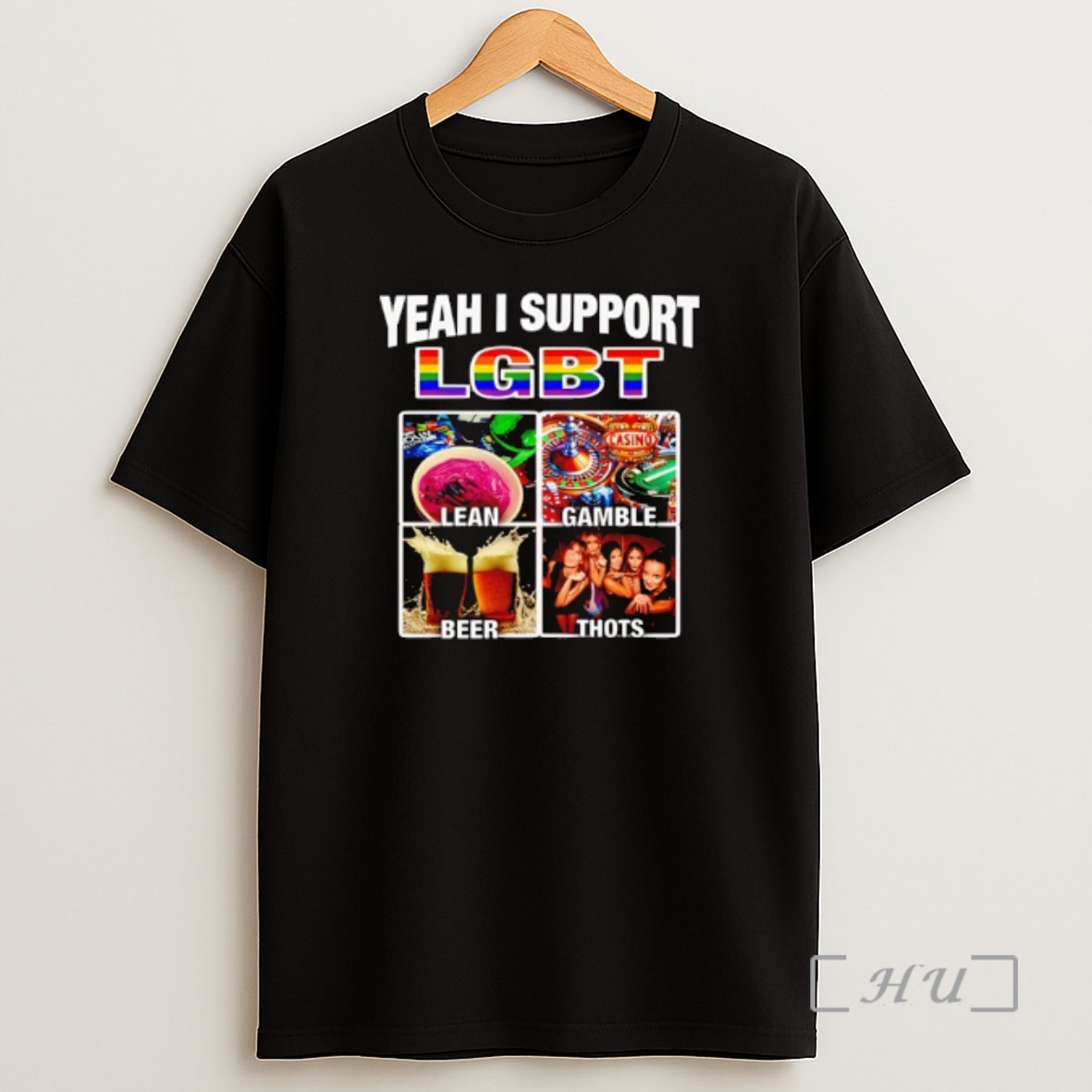 Officials Yeah I Support Lgbt Casino Lean Gamble Beer Thots Shirt Sweatshirt Tee