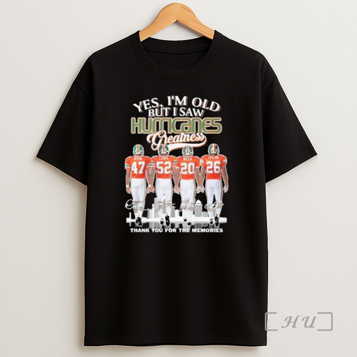 Officials Yes Im Old But I Saw Miami Hurricanes Football Greatness Shirt Sweatshirt Tee