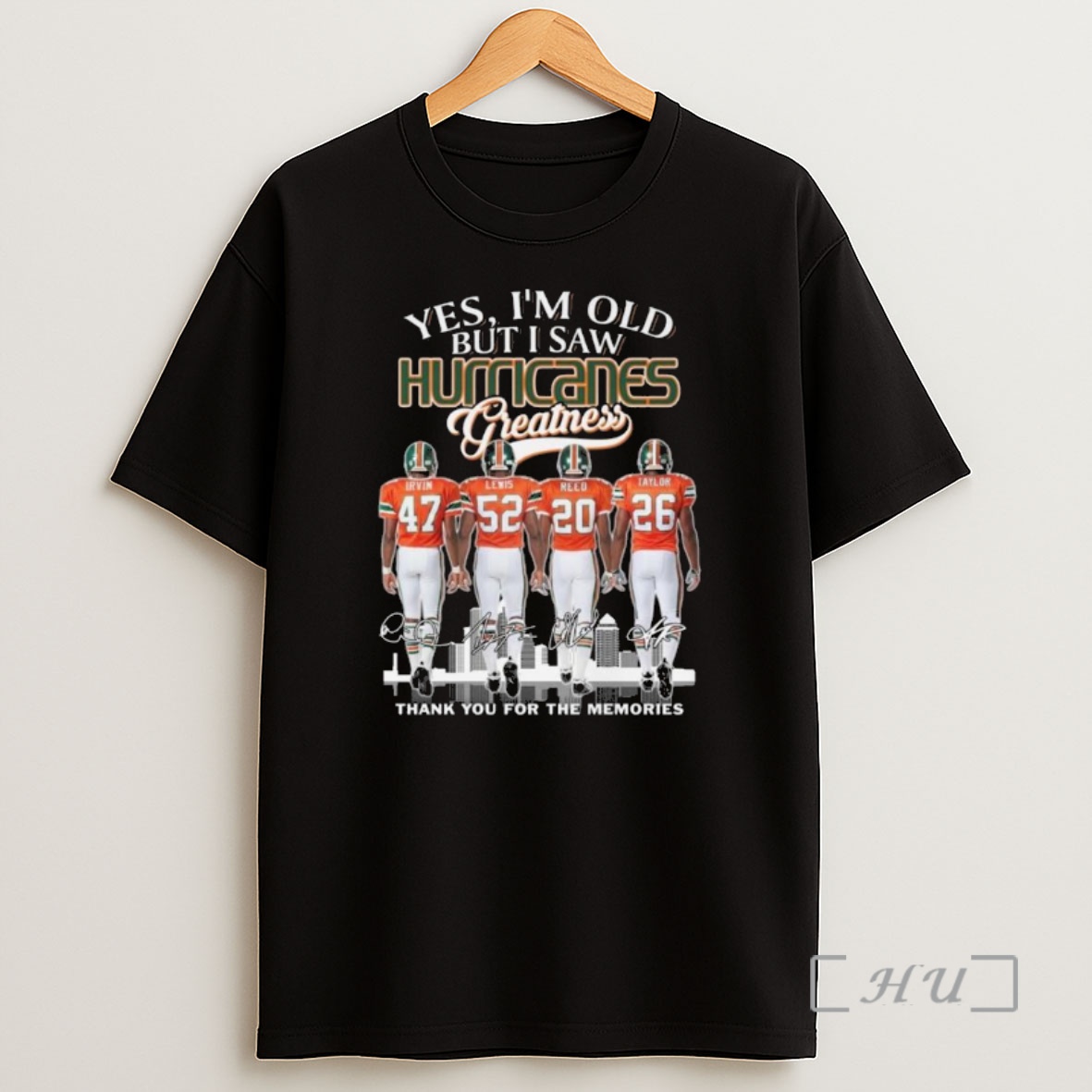 Officials Yes Im Old But I Saw Miami Hurricanes Greatness Players Signatures Thank You For The Memories Shirt Sweatshirt Tee