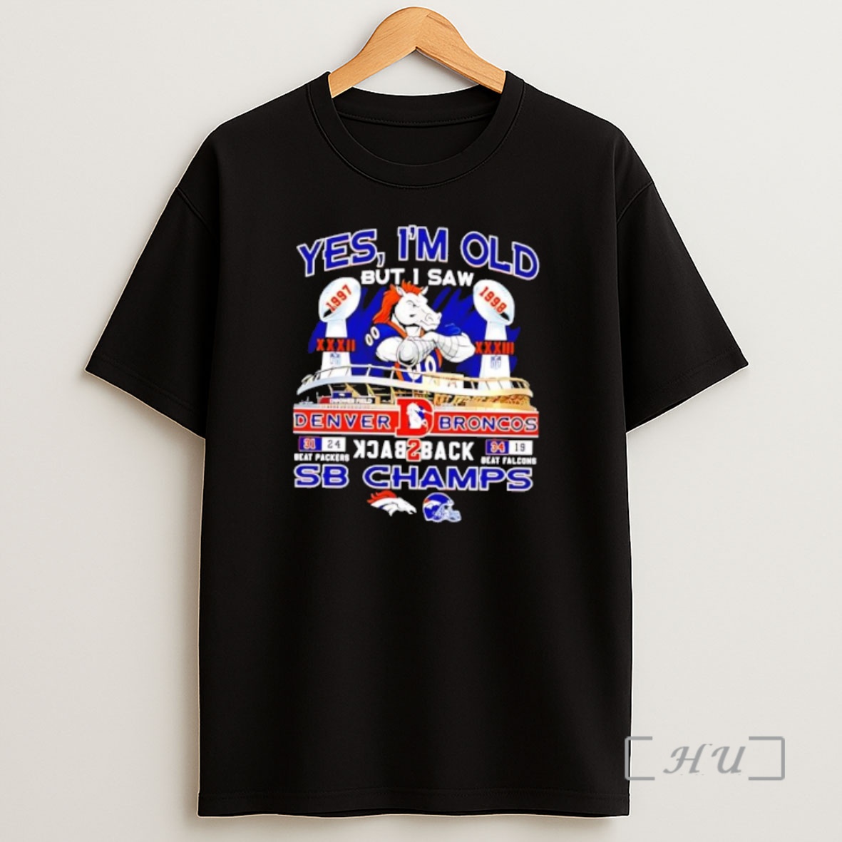 Officials Yes Im Old But I Saw Denver Broncos 2025 Sb Champs Back To Back Mascot Trophy Shirt Sweatshirt Tee