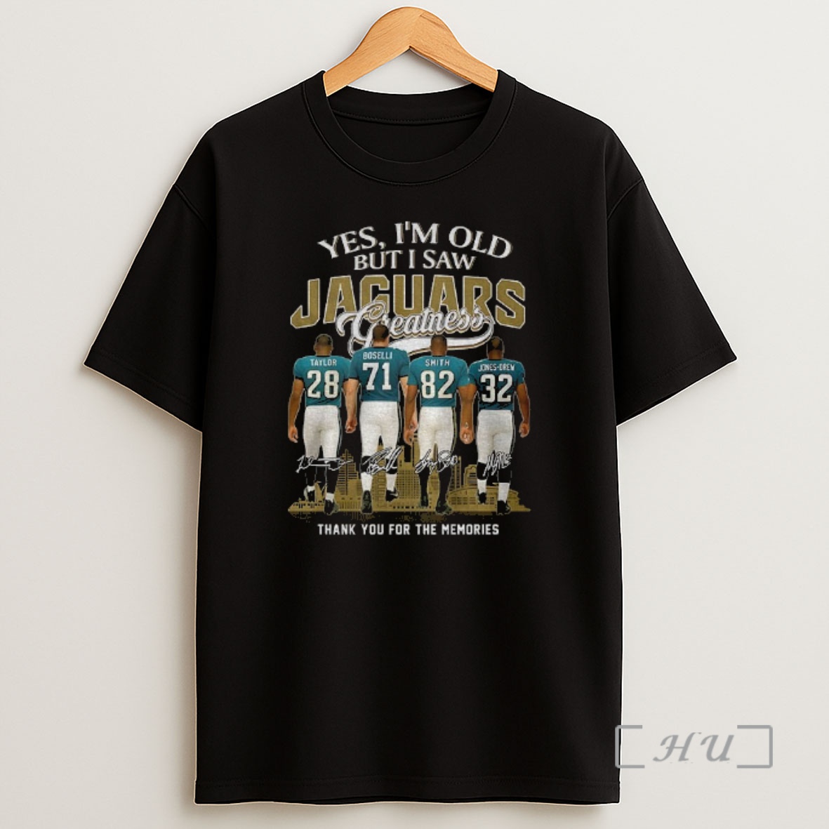 Officials Yes Im Old But I Saw Jacksonville Jaguars Greatness Signature Thank You For The Memories Signatures Shirt Sweatshirt Tee