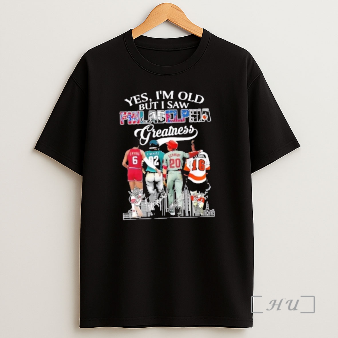 Officials Yes Im Old But I Saw Philadelphia Sports Greatness Legends Skyline Premium Shirt Sweatshirt Tee